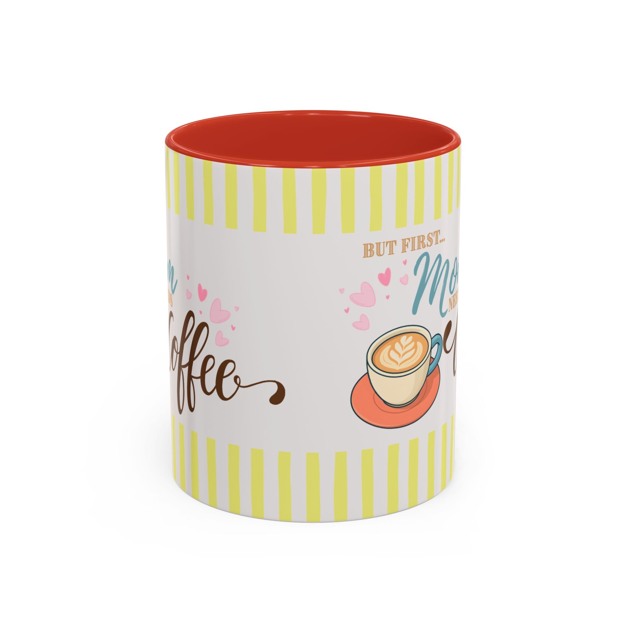 But First Mom Needs Coffee Yellow Accent Mug — 11/15oz