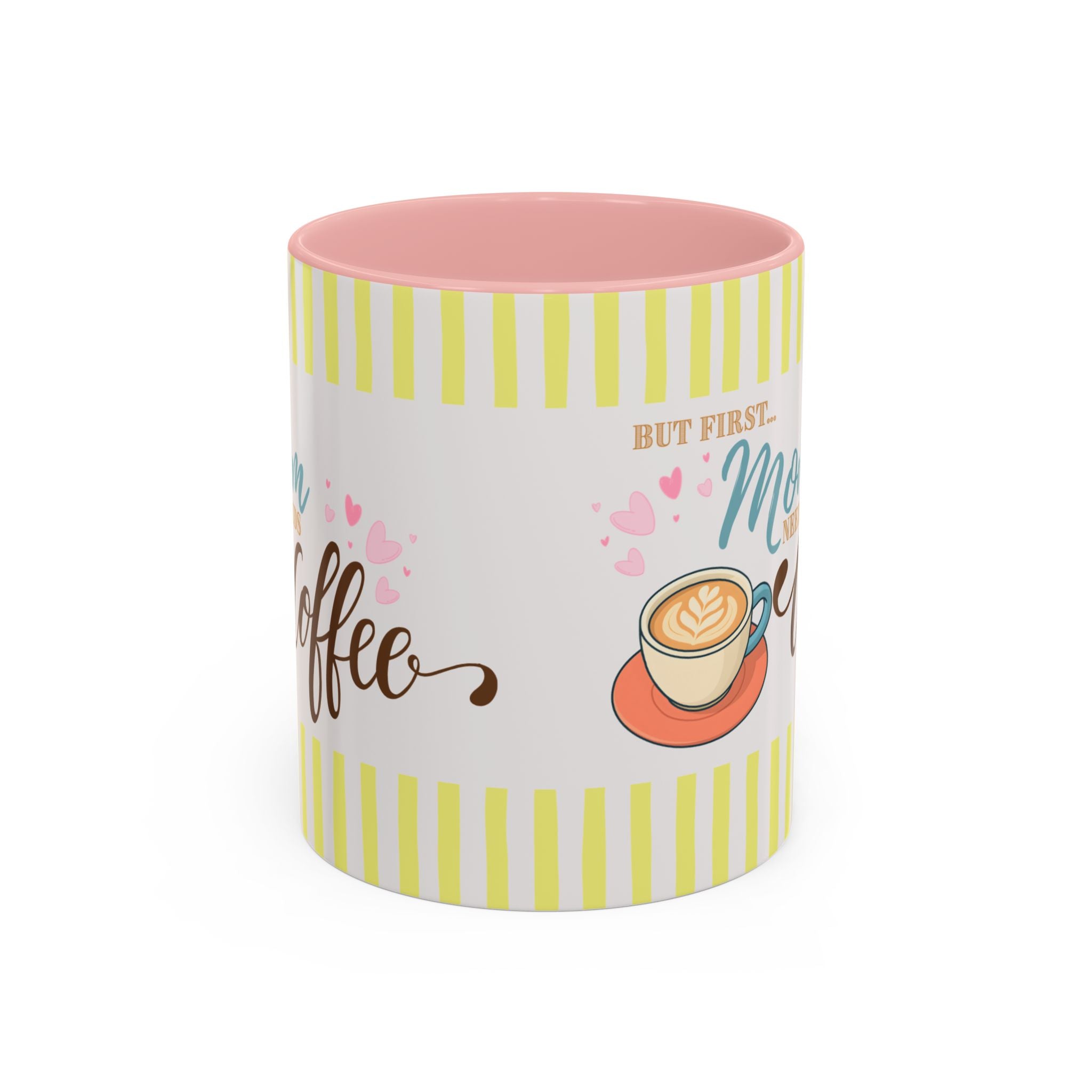 But First Mom Needs Coffee Yellow Accent Mug — 11/15oz