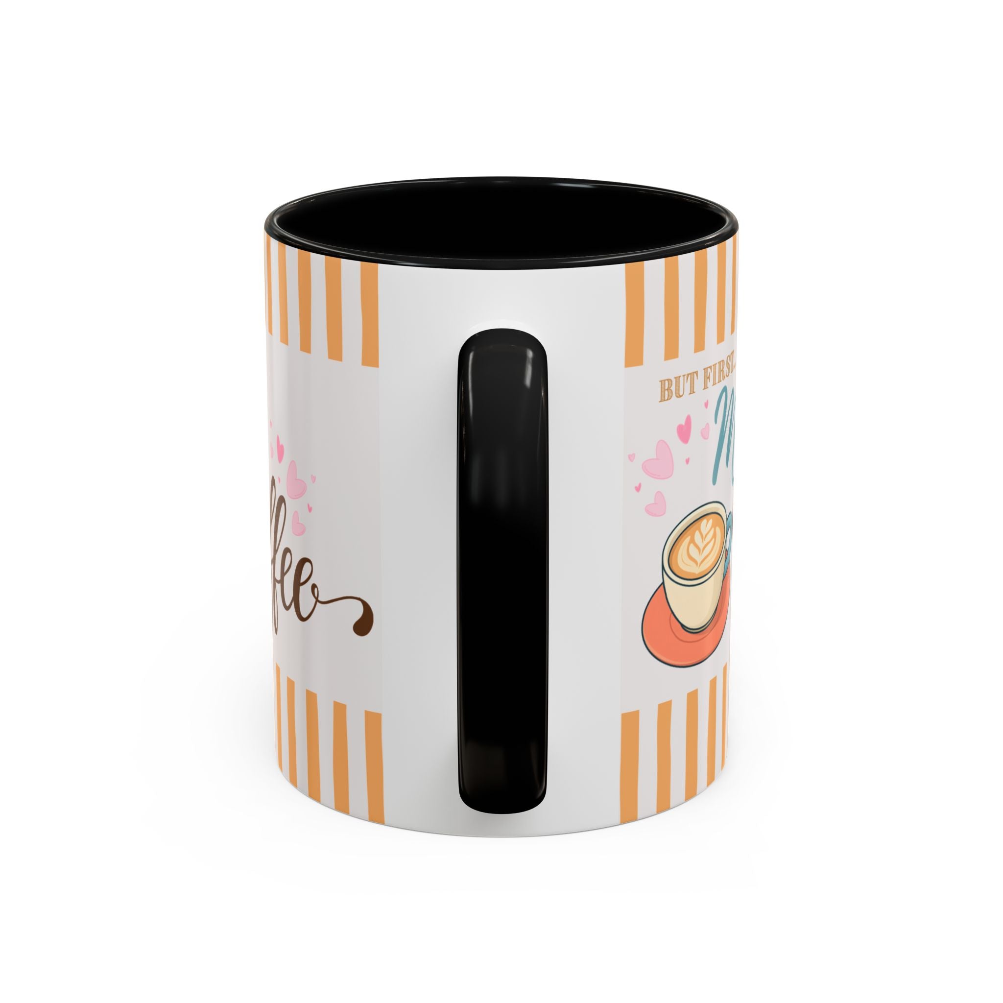 But First Mom Needs Coffee Accent Mug — 11/15oz