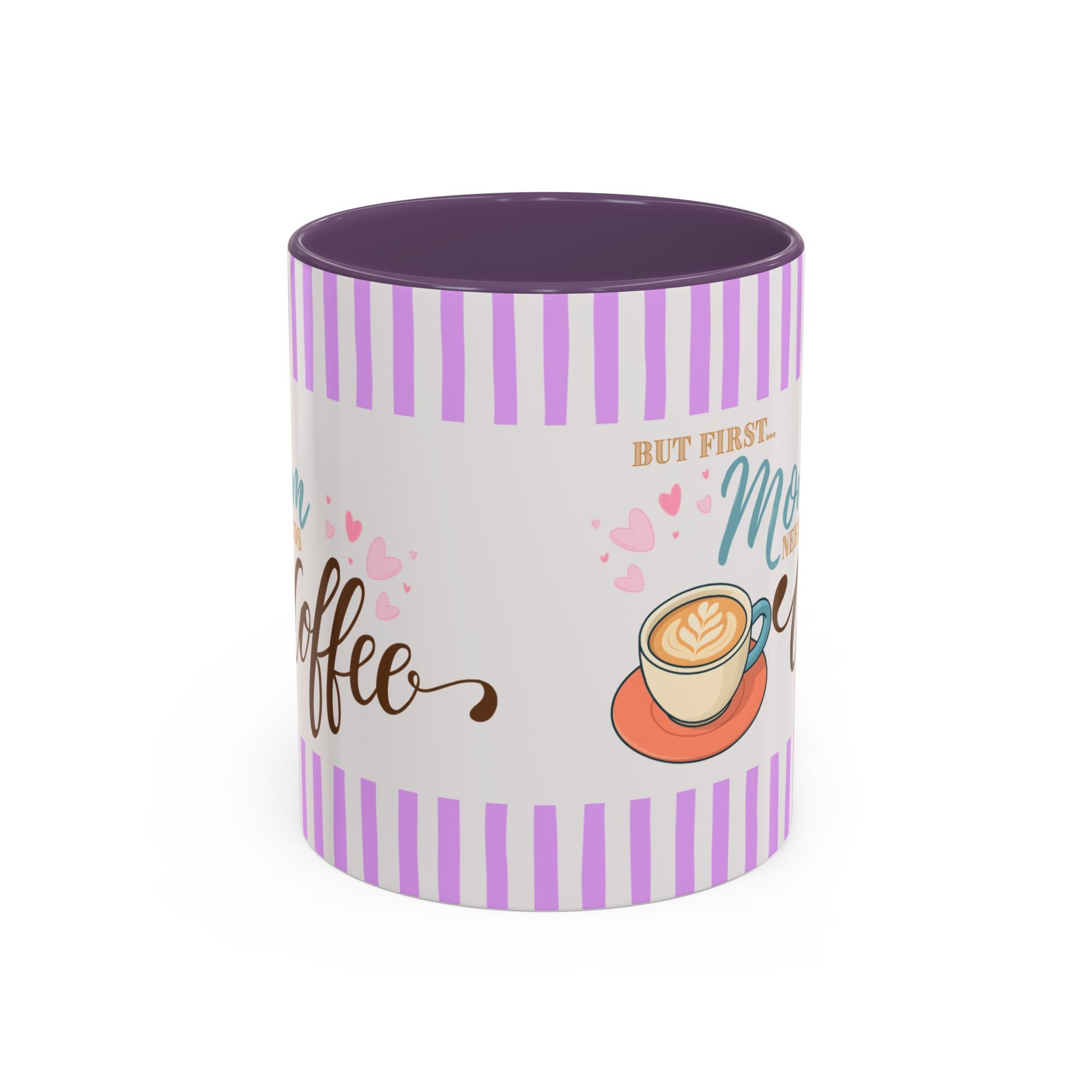 But First Mom Needs Coffee Accent Mug — Purple, 11/15 oz