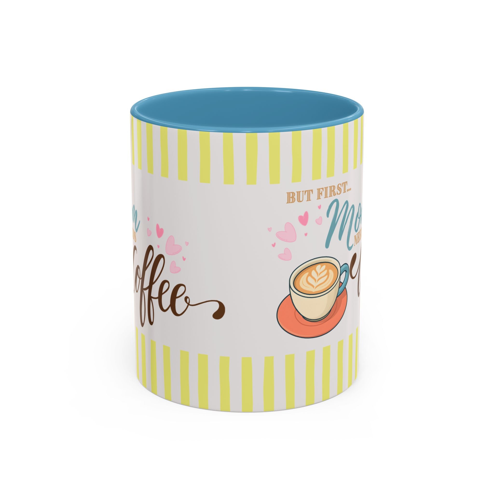 But First Mom Needs Coffee Yellow Accent Mug — 11/15oz