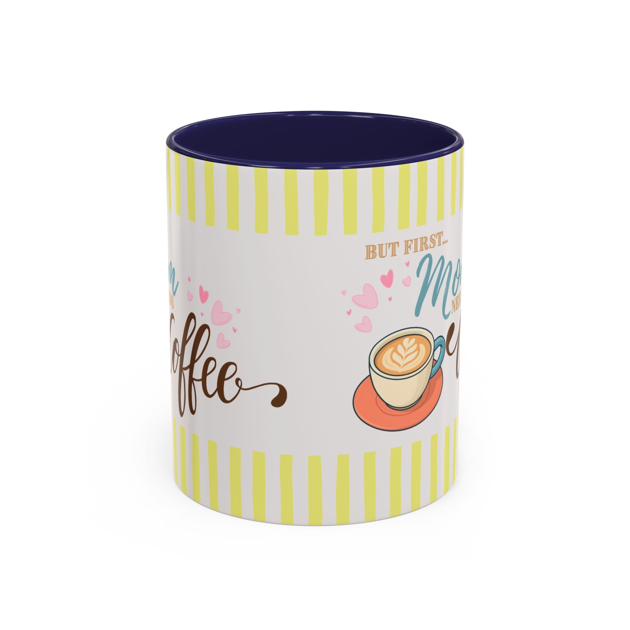But First Mom Needs Coffee Yellow Accent Mug — 11/15oz
